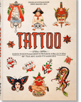 TATTOO. 1730s-1970s. Henk Schiffmacher’s Private Collection. 45th Ed. - Taschen