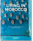 Living in Morocco. 45the Ed. - Taschen